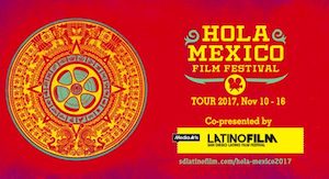 The Hola Mexico Film Festival