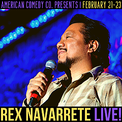 Comedy: Rex Navaarrete