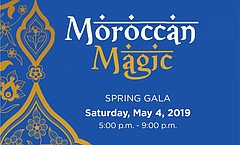 Spring Gala: Moroccan Magic