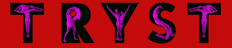 Stage: Tryst