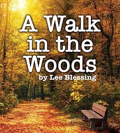 Stage: A Walk in the Woods