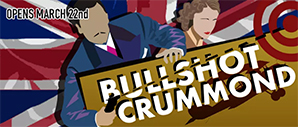 Stage: Bullshot Crummond